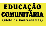 Educação Comunitária - Conferência 1 Educação Comunitária - Conferência 1